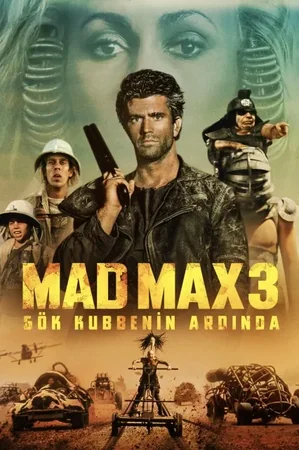 Mad Max 3: Gök Kubbenin Ardında izle