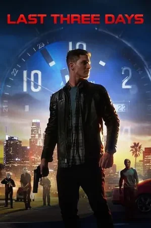 Last Three Days izle