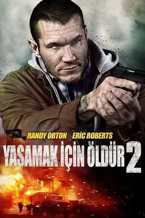 Yaşamak İçin Öldür 2 izle