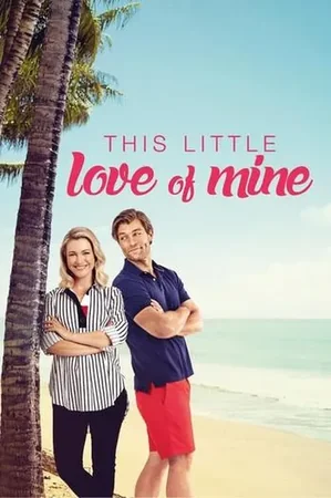 This Little Love of Mine izle