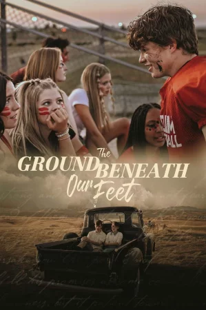 The Ground Beneath Our Feet izle
