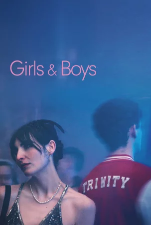 Girls & Boys izle