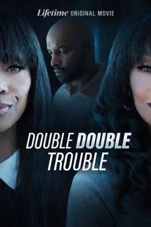 Double Double Trouble izle