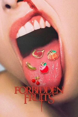 Forbidden Fruits izle