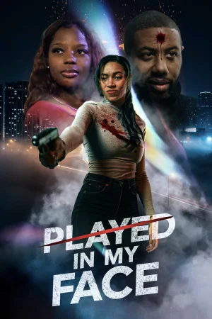 Played In My Face izle