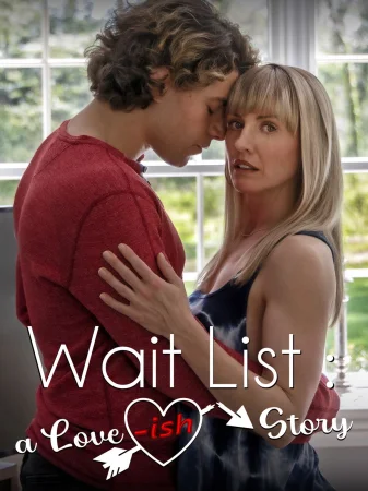 Wait List: A Love-ish Story izle
