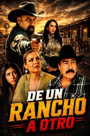 De Un Rancho A Otro izle